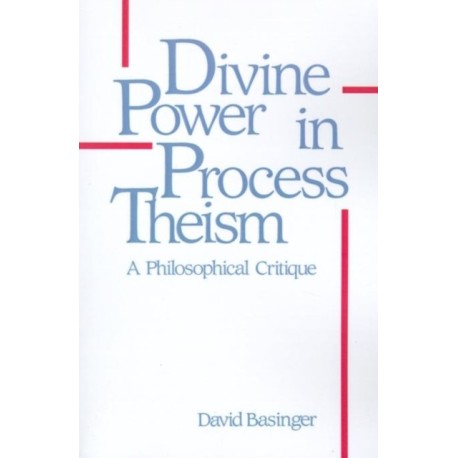 Divine Power in Process Theism: A Philosophical Critique