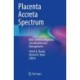 Placenta Accreta Spectrum: Basic Science, Diagnosis, Classification and Management