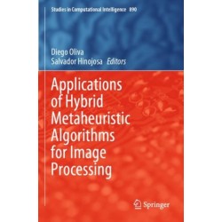 Applications of Hybrid Metaheuristic Algorithms for Image Processing