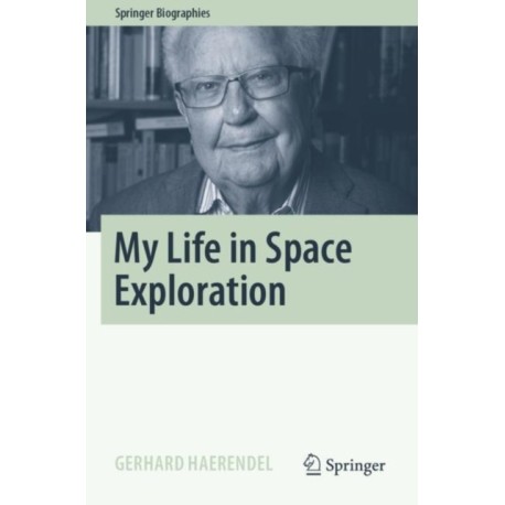 My Life in Space Exploration