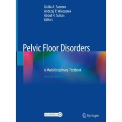 Pelvic Floor Disorders: A Multidisciplinary Textbook