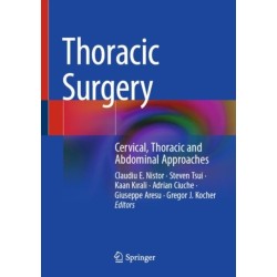 Thoracic Surgery: Cervical, Thoracic and Abdominal Approaches