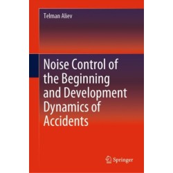 Noise Control of the Beginning and Development Dynamics of Accidents