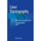 Liver Elastography: Clinical Use and Interpretation