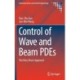 Control of Wave and Beam PDEs: The Riesz Basis Approach