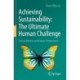 Achieving Sustainability: The Ultimate Human Challenge: Critical Barriers and Future Perspectives