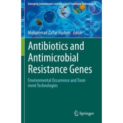 Antibiotics and Antimicrobial Resistance Genes: Environmental Occurrence and Treatment Technologies