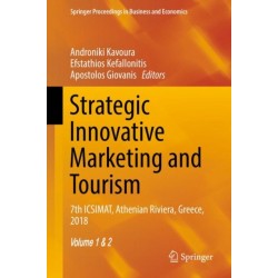 Strategic Innovative Marketing and Tourism: 7th ICSIMAT, Athenian Riviera, Greece, 2018