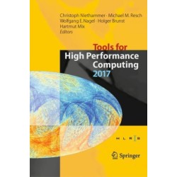 Tools for High Performance Computing 2017: Proceedings of the 11th International Workshop on Parallel Tools for High Performance Computing, September 2017, Dresden, Germany