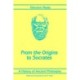 A History of Ancient Philosophy I: From the Origins to Socrates