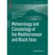 Meteorology and Climatology of the Mediterranean and Black Seas