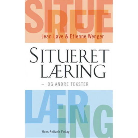 Situeret læring: - og andre tekster