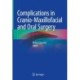 Complications in Cranio-Maxillofacial and Oral Surgery