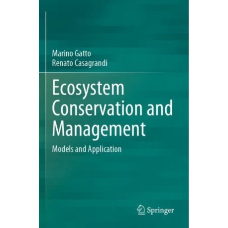 Ecosystem Conservation and Management: Models and Application