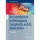 An Introduction to Kolmogorov Complexity and Its Applications