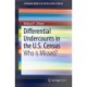 Differential Undercounts in the U.S. Census: Who is Missed?