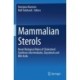 Mammalian Sterols: Novel Biological Roles of Cholesterol Synthesis Intermediates, Oxysterols and Bile Acids