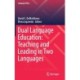 Dual Language Education: Teaching and Leading in Two Languages