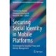 Securing Social Identity in Mobile Platforms: Technologies for Security, Privacy and Identity Management