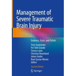 Management of Severe Traumatic Brain Injury: Evidence, Tricks, and Pitfalls