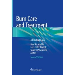 Burn Care and Treatment: A Practical Guide