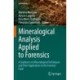 Mineralogical Analysis Applied to Forensics: A Guidance on Mineralogical Techniques and Their Application to the Forensic Field