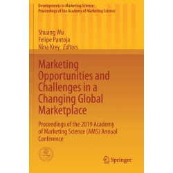 Marketing Opportunities and Challenges in a Changing Global Marketplace: Proceedings of the 2019 Academy of Marketing Science (AMS) Annual Conference