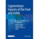 Ligamentous Injuries of the Foot and Ankle: Diagnosis, Management and Rehabilitation