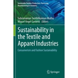 Sustainability in the Textile and Apparel Industries: Consumerism and Fashion Sustainability