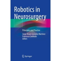 Robotics in Neurosurgery: Principles and Practice