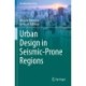 Urban Design in Seismic-Prone Regions