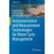Instrumentation and Measurement Technologies for Water Cycle Management