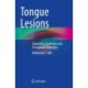 Tongue Lesions: Diagnostic Challenges and Therapeutic Strategies