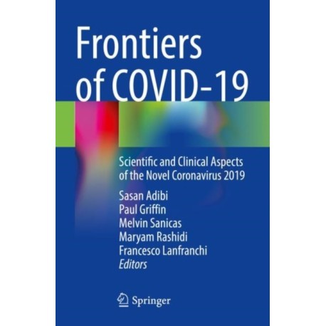 Frontiers of COVID-19: Scientific and Clinical Aspects of the Novel Coronavirus 2019