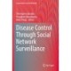 Disease Control Through Social Network Surveillance