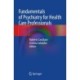 Fundamentals of Psychiatry for Health Care Professionals