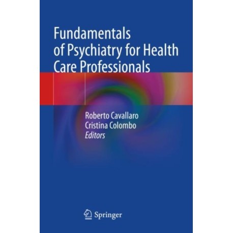 Fundamentals of Psychiatry for Health Care Professionals