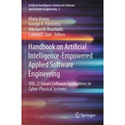 Handbook on Artificial Intelligence-Empowered Applied Software Engineering: VOL.2: Smart Software Applications in Cyber-Physical Systems