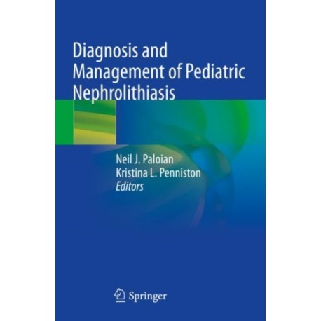 Diagnosis and Management of Pediatric Nephrolithiasis
