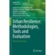 Urban Resilience: Methodologies, Tools and Evaluation: Theory and Practice