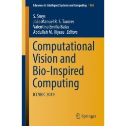 Computational Vision and Bio-Inspired Computing: ICCVBIC 2019