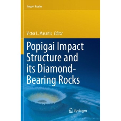 Popigai Impact Structure and its Diamond-Bearing Rocks