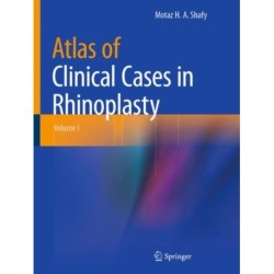 Atlas of Clinical Cases in Rhinoplasty: Volume I