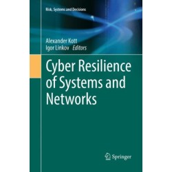 Cyber Resilience of Systems and Networks