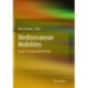 Mediterranean Mobilities: Europe's Changing Relationships