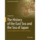 The History of the East Sea and the Sea of Japan: Origin of Geographical Names, Conflicts and Solutions