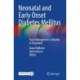Neonatal and Early Onset Diabetes Mellitus: From Pathogenesis to Novelty in Treatment