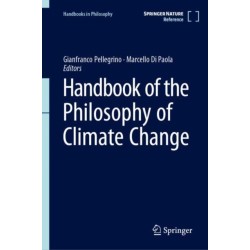 Handbook of the Philosophy of Climate Change