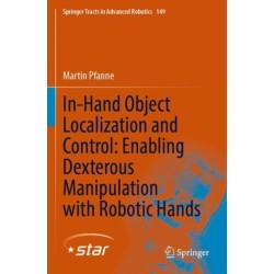In-Hand Object Localization and Control: Enabling Dexterous Manipulation with Robotic Hands