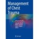 Management of Chest Trauma: A Practical Guide